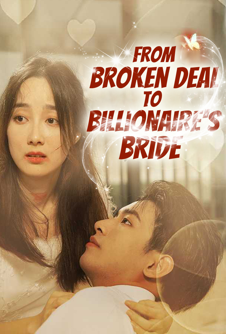 From Broken Deal to Billionaire’s Bride