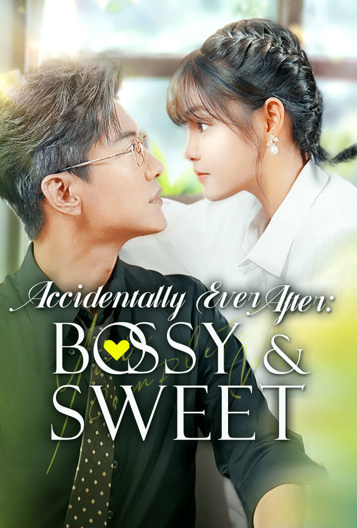 Accidentally Ever After: Bossy Sweet