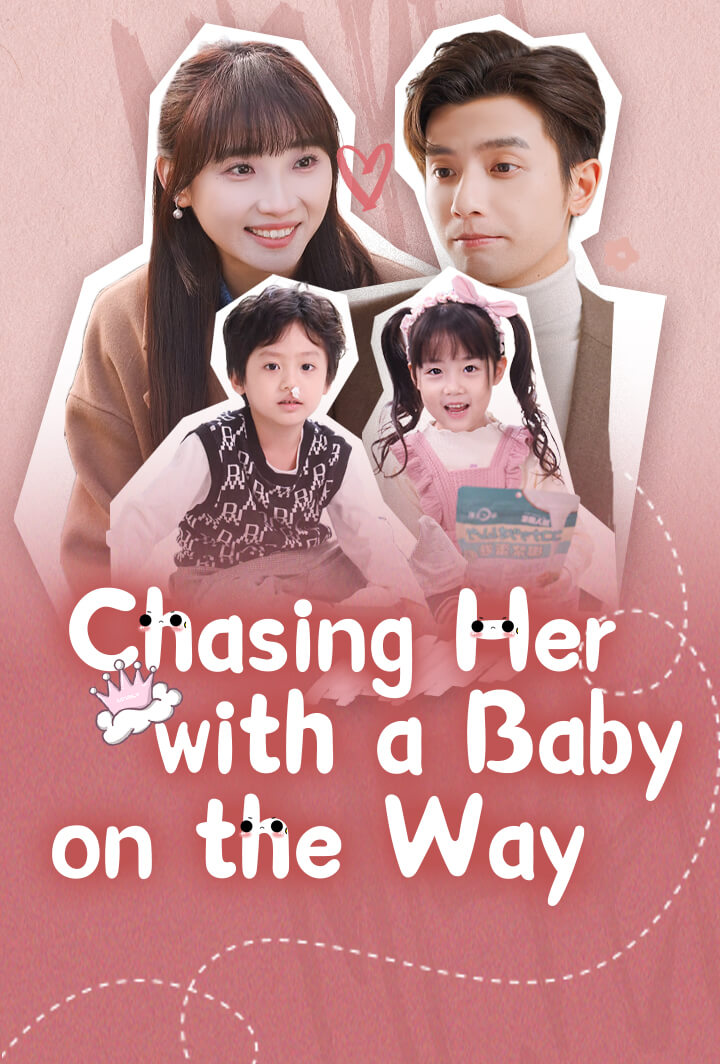 Chasing Her with a Baby on the Way